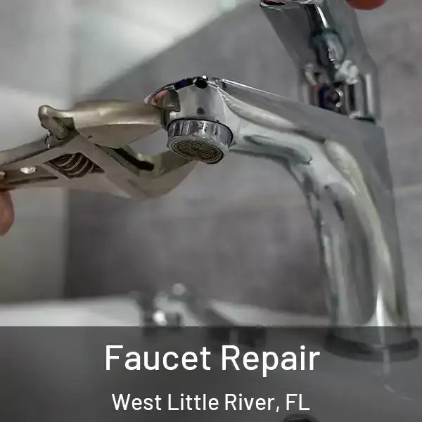  Faucet Repair West Little River, FL