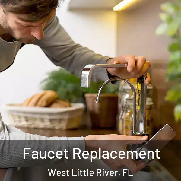  Faucet Replacement West Little River, FL