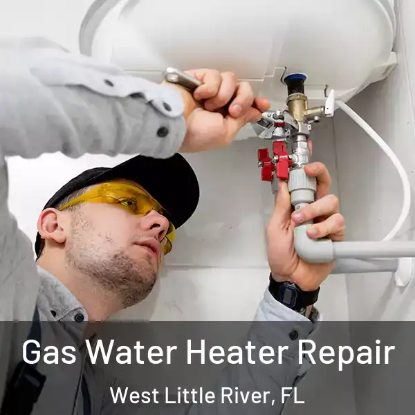  Gas Water Heater Repair West Little River, FL