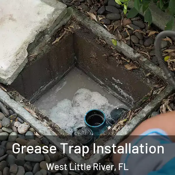  Grease Trap Installation West Little River, FL