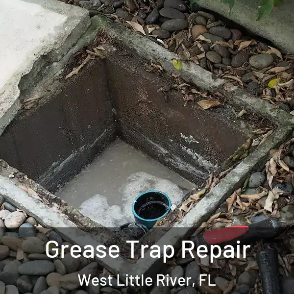  Grease Trap Repair West Little River, FL