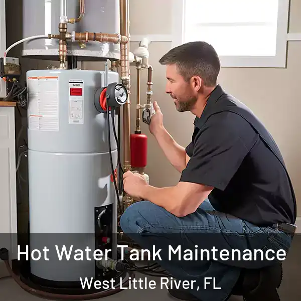  Hot Water Tank Maintenance West Little River, FL