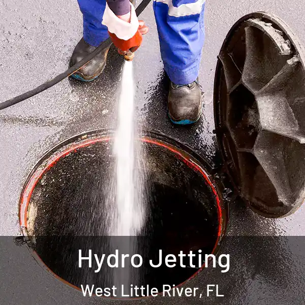  Hydro Jetting West Little River, FL