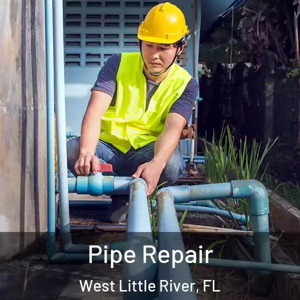  Pipe Repair West Little River, FL
