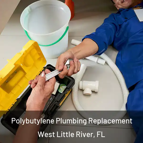  Polybutylene Plumbing Replacement West Little River, FL