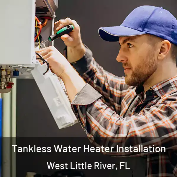  Tankless Water Heater Installation West Little River, FL