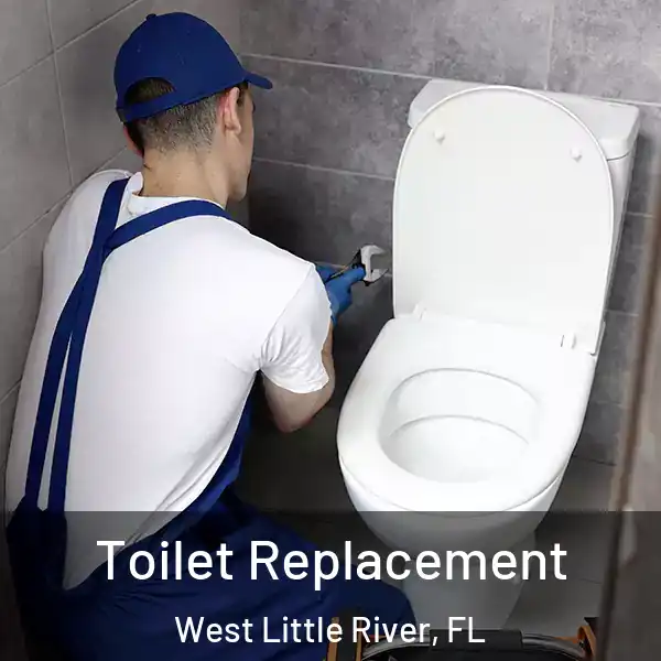  Toilet Replacement West Little River, FL