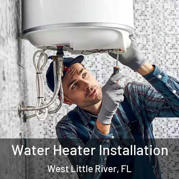  Water Heater Installation West Little River, FL