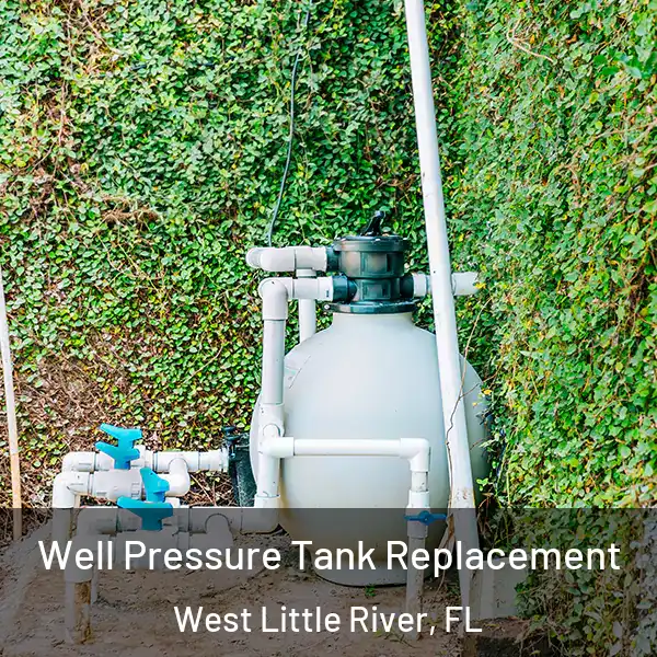  Well Pressure Tank Replacement West Little River, FL