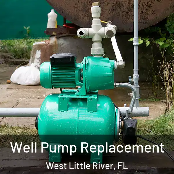  Well Pump Replacement West Little River, FL